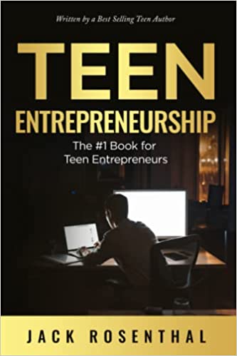 Teen Entrepreneurship: The #1 Book for Teenage Entrepreneurs - Epub + Converted Pdf